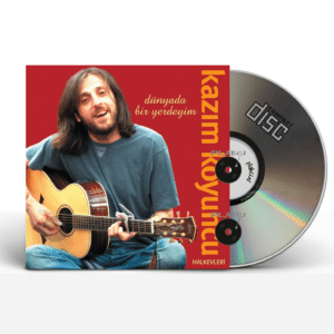 Kazım Koyuncu - Dünyada Bir Yerdeyim