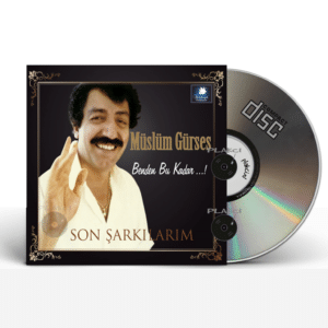Müslüm Gürses - Benden Bu Kadar / Son Şarkılarım