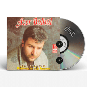Azer Bülbül - Ben Babayım / Dokunmayın Çok Fenayım