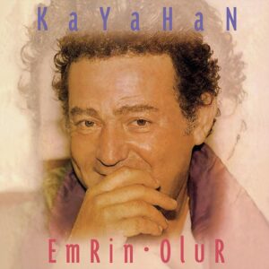Kayahan - Emrin Olur